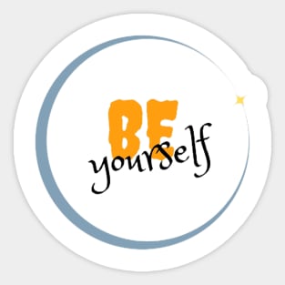 Be Yourself Sticker